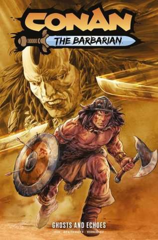 Conan the Barbarian Vol. 8: Ghosts and Echoes comic cover