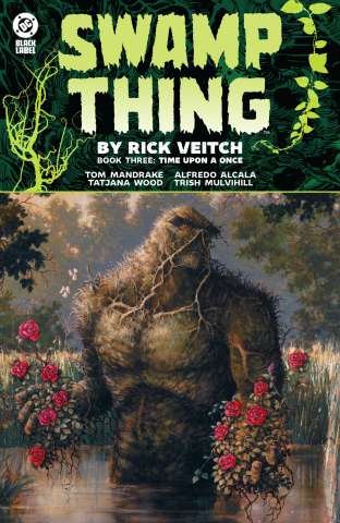 Swamp Thing by Rick Veitch Book Three: Time Upon a Once comic cover